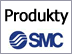 Produkty SMC